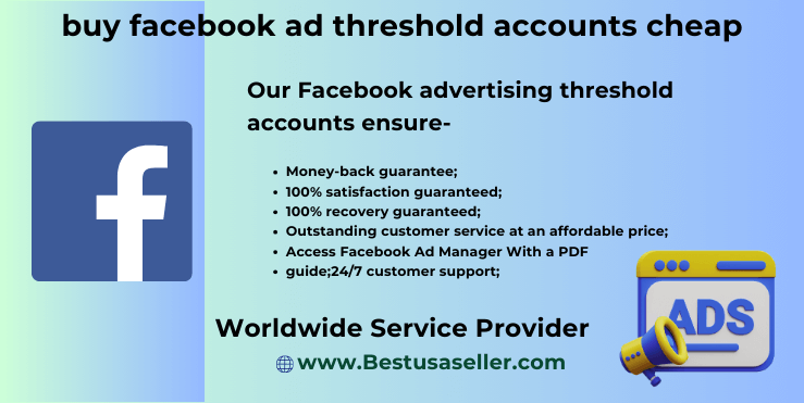 buy facebook ad threshold accounts cheap