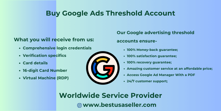 buy google ad accounts - buy google ads accounts - buy google ad threshold accounts